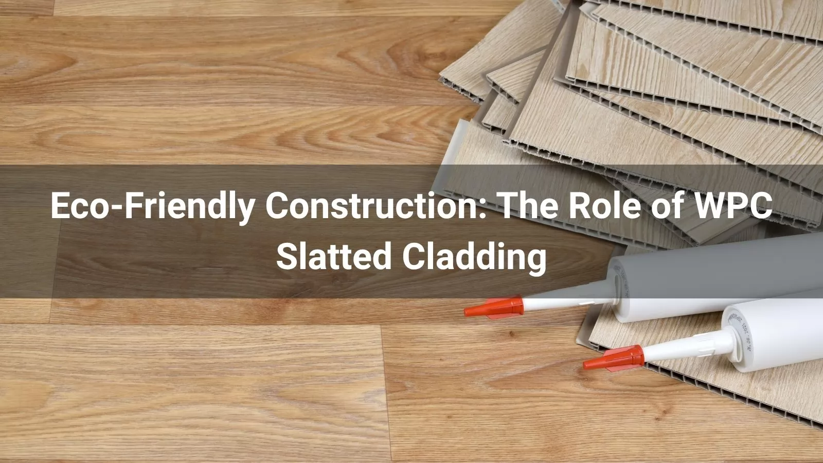 Ecp Cladding Eco-Friendly Construction: The Role of WPC Slatted Cladding - LVSENWOOD